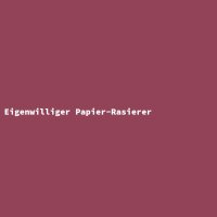 Eigenwilliger Papier-Rasierer