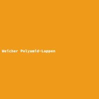 Weicher Polyamid-Lappen