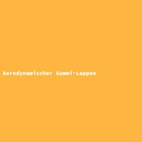Aerodynamischer Gummi-Lappen