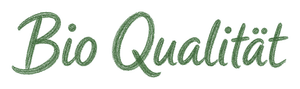 Bio Qualität